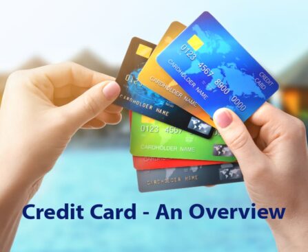 Credit Card - An overview, What is Credit Card?