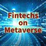 Fintechs on Metaverse - Usecase