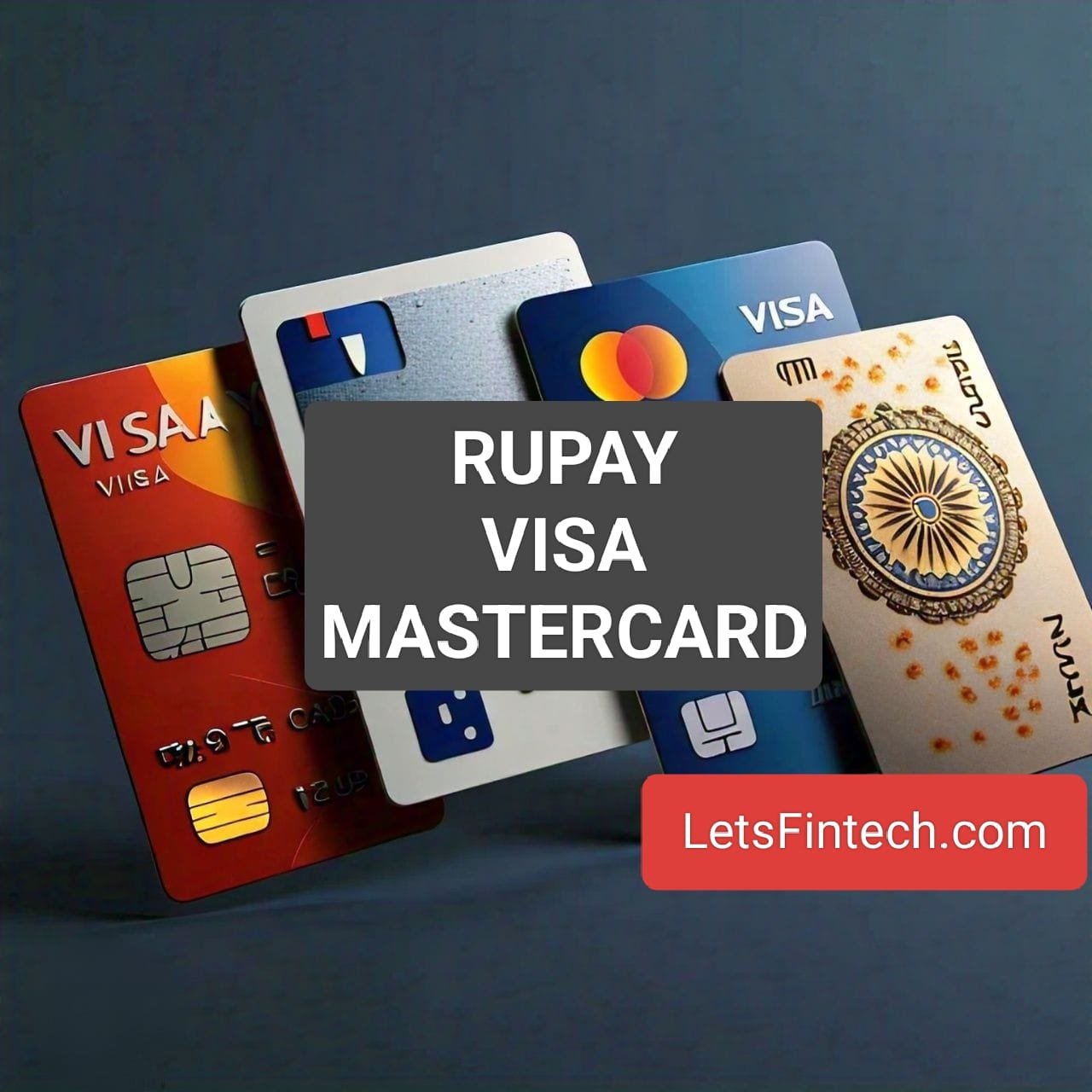 Visa, MasterCard, and RuPay