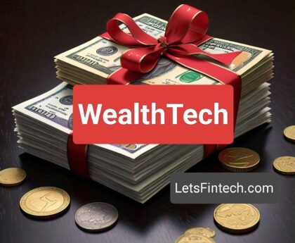 WealthTech: Transforming Wealth Management