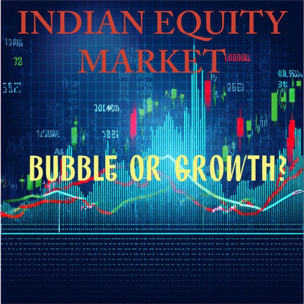 Equity Market a Bubble or a Growth Story