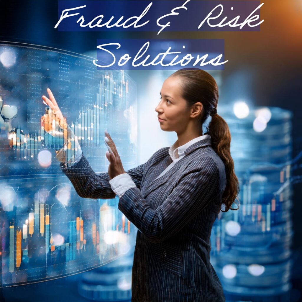 Fraud & Risk Management Solutions (FRM) 