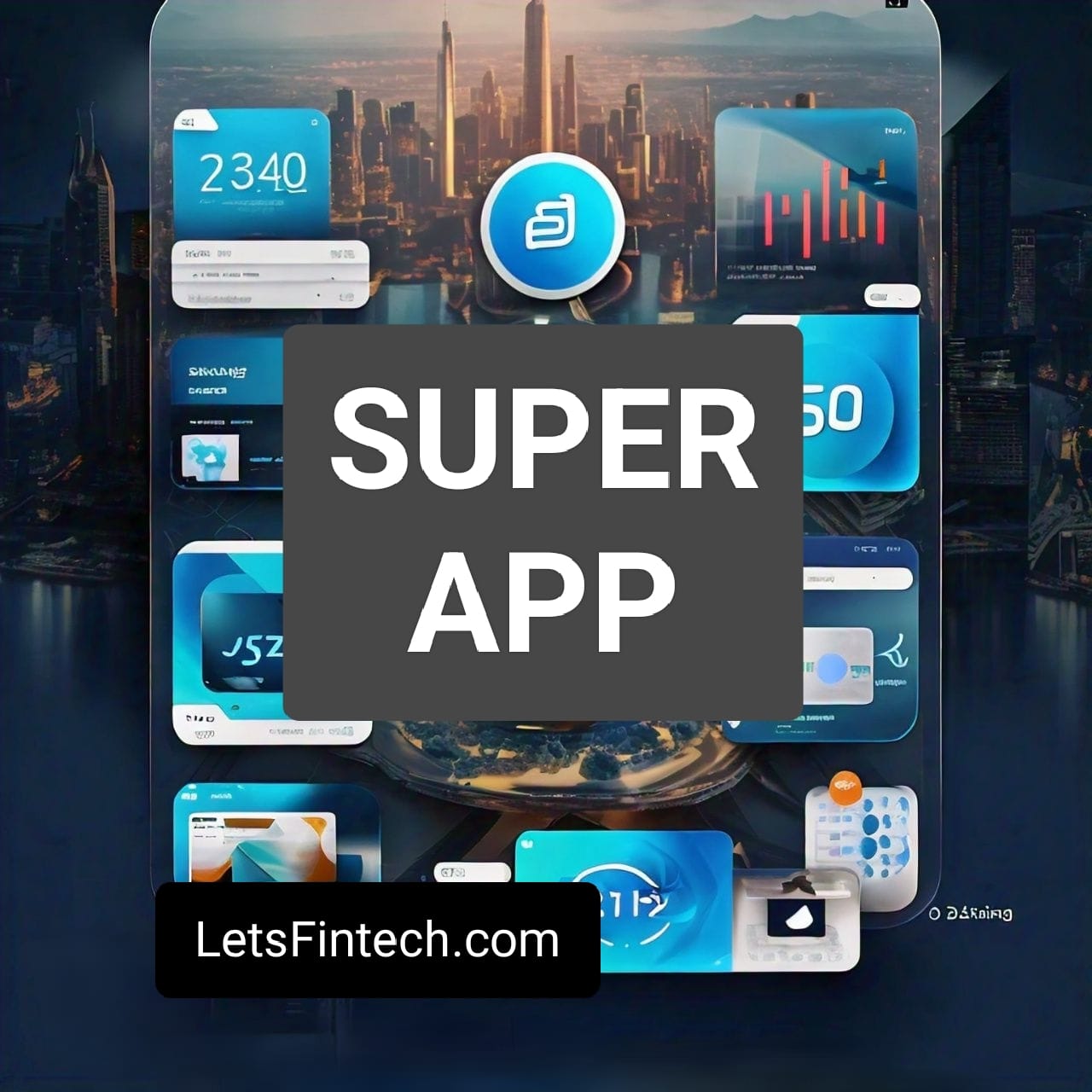 Fintech Super App